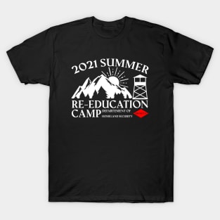 2021 Summer Re-Education Camp Department of Homeland Scurity T-Shirt